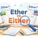 ether vs either