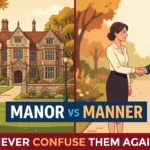 manor vs manner